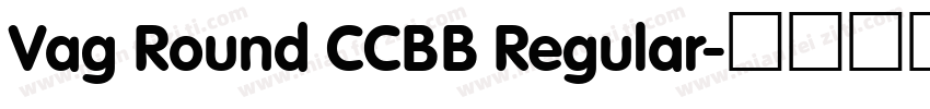 Vag Round CCBB Regular字体转换